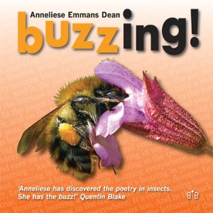 Cover of 'Buzzing! - Discover the Poetry in Garden Minibeasts' by Anneliese Emmans Dean